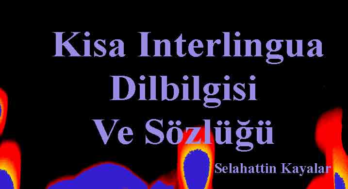 Kisa Interlingua Dilbilgisi Ve Sözlüğü